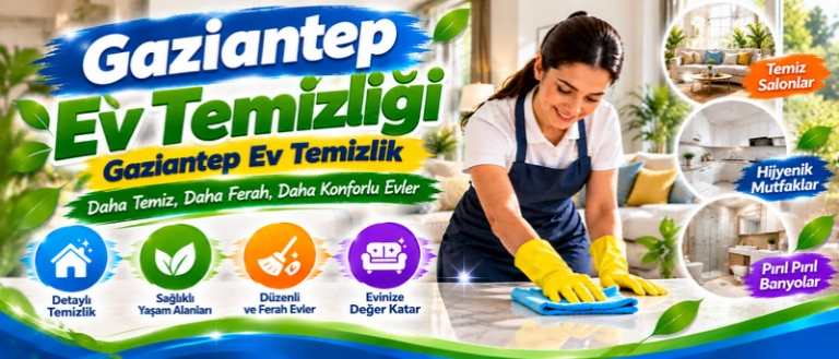 gaziantep ev temizlik